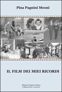 Immagine copertina libro Il film dei miei ricordi