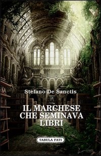 Immagine copertina libro Il marchese che seminava libri
