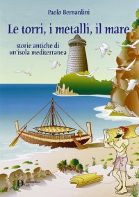 Immagine copertina libro Le torri, i metalli, il mare