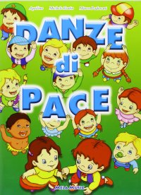 Immagine copertina libro Danze Di Pace. Con Cd Audio