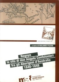 Immagine copertina libro Nagoyo. La vita di padre Angelo Confalonieri fra gli aborigeni d'Australia