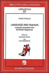 Immagine copertina libro Language and fashion. Linguistic proposals from the british magazines