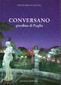 Immagine copertina libro Conversano. Giardino di Puglia