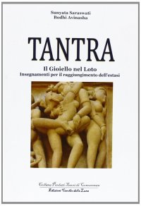 Immagine copertina libro Tantra. Il gioiello nel loto. Insegnamenti per il raggiungimento dell'estasi