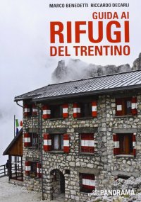 Immagine copertina libro Guida ai rifugi del Trentino