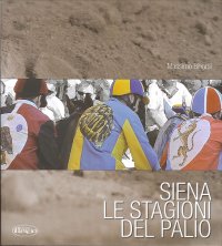 Immagine copertina libro Siena. Le stagioni del Palio