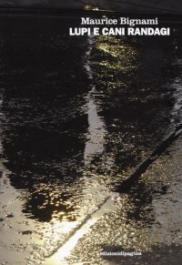 Immagine copertina libro Lupi e cani randagi