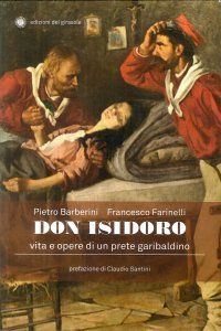 Immagine copertina libro Don Isidoro. Vita e opere di un prete garibaldino