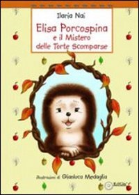 Immagine copertina libro Elisa Porcospina e il mistero delle torte scomparse