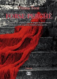 Immagine copertina libro Forse perché