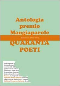Immagine copertina libro Quaranta poeti. Antologia premio Mangiaparole 2012-2013