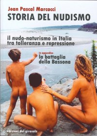 Immagine copertina libro Storia del nudismo. Il nudo-naturismo in Italia tra tolleranza e repressione