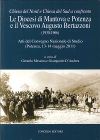 Immagine copertina libro La diocesi di Mantova e Potenza e il vescovo Augusto Bertazzoni (1930-1966). Atti del Convegno nazionale di studio (Potenza, 13-13 maggio 2011)