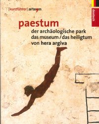Immagine copertina libro Paestum. Der archäologische park. Das museum. Das heiligtum von Hera Argiva
