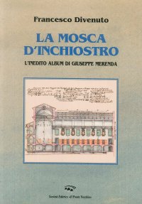 Immagine copertina libro La mosca d'inchiostro. L'inedito album di Giuseppe Merenda. Ediz. illustrata