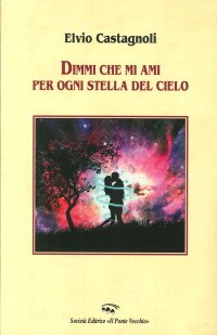 Immagine copertina libro Dimmi che mi ami per ogni stella del cielo