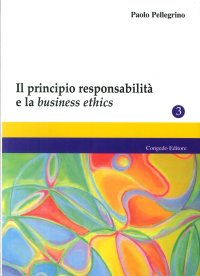 Immagine copertina libro Il principio responsabilità e la business ethics
