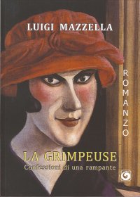 Immagine copertina libro La grimpeuse. Confessioni di una rampante
