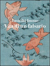 Immagine copertina libro Vita di un falsario