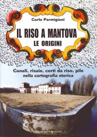 Immagine copertina libro Il riso a Mantova. Le origini