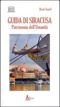 Immagine copertina libro Guida di Siracusa. Patrimonio dell'umanità