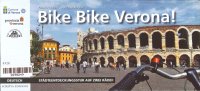 Immagine copertina libro Bike Bike Verona! Stadteentdeckungsstur Auf Zwei Rader