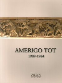 Immagine copertina libro Amerigo Tot 1909-1984. «Quel maledetto magiaro». Ediz. illustrata