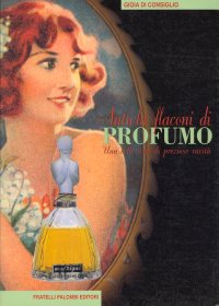 Immagine copertina libro Antichi flaconi di profumo. Una collezione di preziose rarità