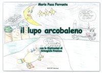 Immagine copertina libro Il lupo arcobaleno