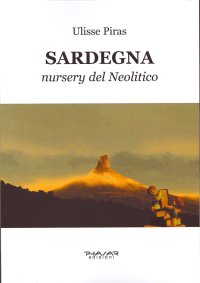 Immagine copertina libro Sardegna. Nursery del neolitico
