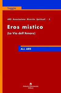 Immagine copertina libro Eros mistico. La via dell'amore