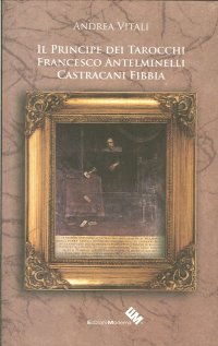 Immagine copertina libro Il principe Castracani Fibbia e l'invenzione dei tarocchi