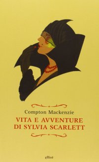 Immagine copertina libro Vita e avventure di Sylvia Scarlett