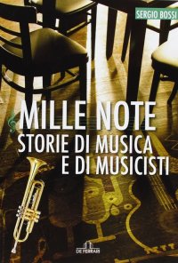 Immagine copertina libro Mille note. Storie di musica e musicisti