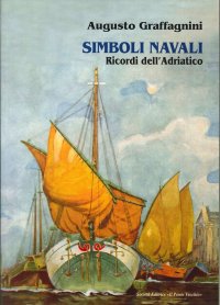 Immagine copertina libro Simboli navali. Ricordi dell'Adriatico