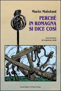 Immagine copertina libro Perché in Romagna si dice così
