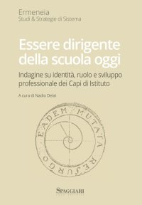 Immagine copertina libro Essere dirigente della scuola oggi