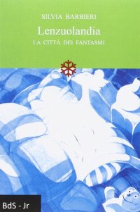 Immagine copertina libro Lenzuolandia. La città dei fantasmi