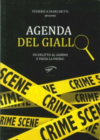 Immagine copertina libro Agenda del giallo. Un delitto al giorno e passa la paura!