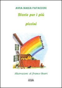 Immagine copertina libro Storie per i più piccini. Ediz. illustrata