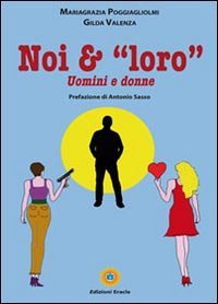 Immagine copertina libro Noi & «loro». Uomini e donne
