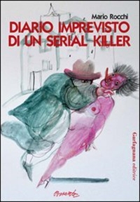 Immagine copertina libro Diario imprevisto di un serial killer