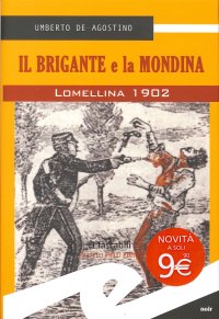 Immagine copertina libro Il brigante e la mondina. Lomellina 1902