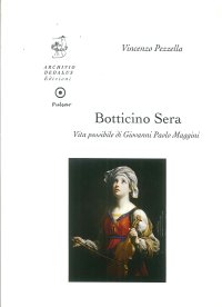 Immagine copertina libro Botticino Sera. Vita possibile di Giovanni Paolo Maggini. Ediz. illustrata