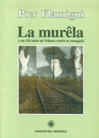 Immagine copertina libro La murela. O sia 120 sunèt ad Trilussa tradòt in rumagnol