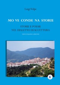 Immagine copertina libro Mo ve conde na storie. Storie e poesie nel dialetto di Accettura