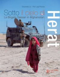 Immagine copertina libro Sotto il cielo di Herat. La Brigata Sassari in Afghanistan