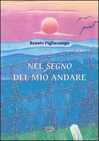 Immagine copertina libro Nel segno del mio andare