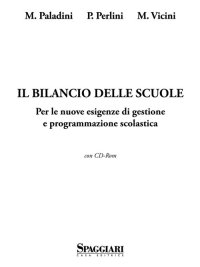 Immagine copertina libro Il bilancio delle scuole. Per le nuove esigenze di gestione e programmazione scolastica. Con CD-ROM