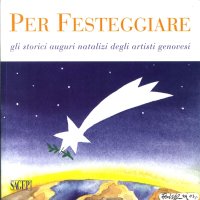 Immagine copertina libro Per festeggiare. Gli storici auguri natalizi degli artisti. Ediz. illustrata